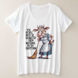Camiseta Vocês Devem Estar Exaustos Me Vendo Fazer