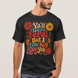 Camiseta Vocês Eram Ferozes Mas Eu Amo em Silêncio