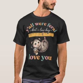 Camiseta Vocês Eram Professor Divertido Feral Mas Eu Amo Se