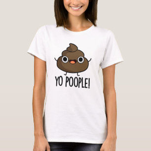 Camiseta Vocês, Poetas, Façam Poop Pun