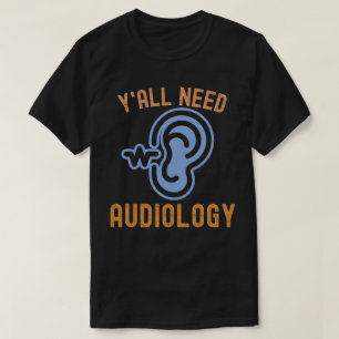 Camiseta Vocês Precisam de Audiologia, Citações de Audiolog