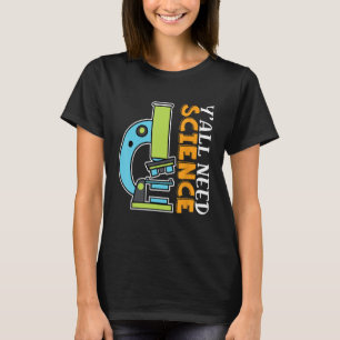 Camiseta Vocês precisam de Ciências Químicas Biológicas