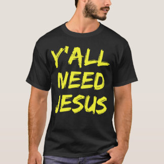 Camiseta Vocês precisam de Jesus cristão