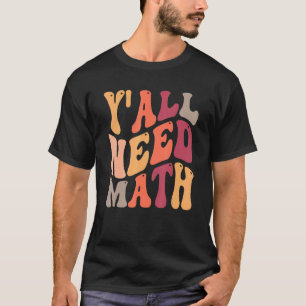 Camiseta Vocês precisam de matemática amadora professor de