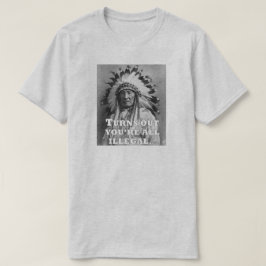 CAMISETA VOCÊS SÃO ILEGAIS.