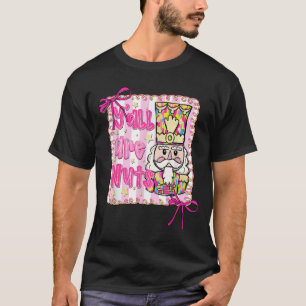 Camiseta Vocês são Loucos, Nutcracker Coquette Arco Natal H