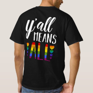 Camiseta Vocês todos significam a Parada do Orgulho LGBT Ga