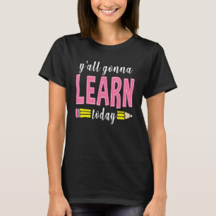 Camiseta Vocês vão aprender hoje de volta aos professores