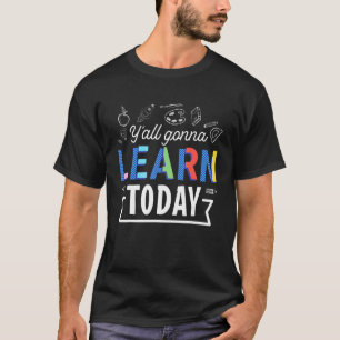 Camiseta Vocês vão aprender hoje o instrutor de educação pr