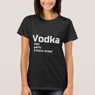 Camiseta Vodka Salo Alho E Pão Preto Divertido Ucraniano