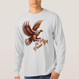 Camiseta Voe Alto, Sonhe Grande - Águia Real Inspiracional