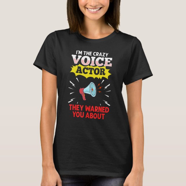 Camiseta Voice Actor Voice over Actress Acting Talent Voice (Frente)