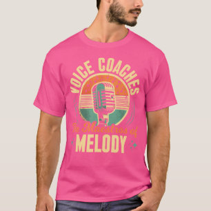 Camiseta Voice Coach Vocalista Opera Singer Coro Vocal Coac