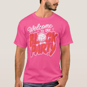 Camiseta Voleibol Bem-Vindo À Festa De Bloco Engraçado Voll