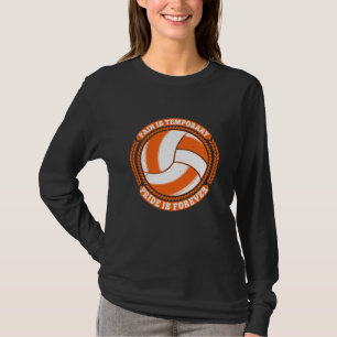 Camiseta Voleibol - Dor de Orgulho Temporário para Sempre
