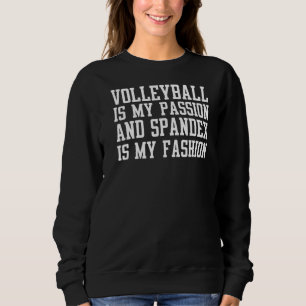 Camiseta Voleibol É Minha Paixão E Spandex É Minha Moda