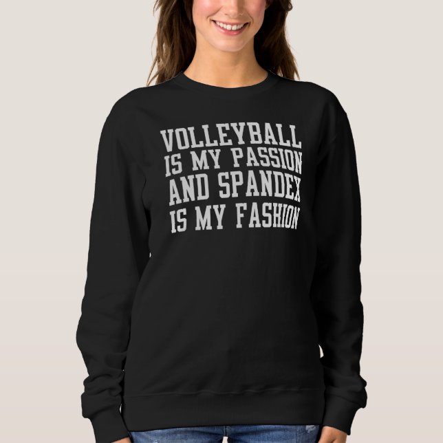 Camiseta Voleibol É Minha Paixão E Spandex É Minha Moda (Frente)