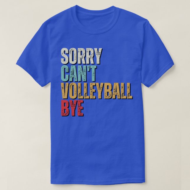 Camiseta Voleibol Engraçado Desculpe Quant Volleyb (Frente do Design)