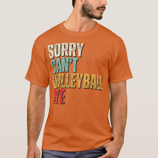Camiseta Voleibol Engraçado Desculpe Quant Volleyb