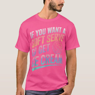 Camiseta Voleibol Se Você Quer Um Sorvete Mole Vai Buscar L