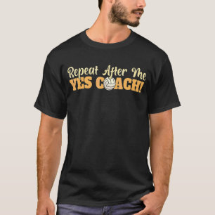 Camiseta Volley Sport Team Repete Depois De Mim Sim Treinad