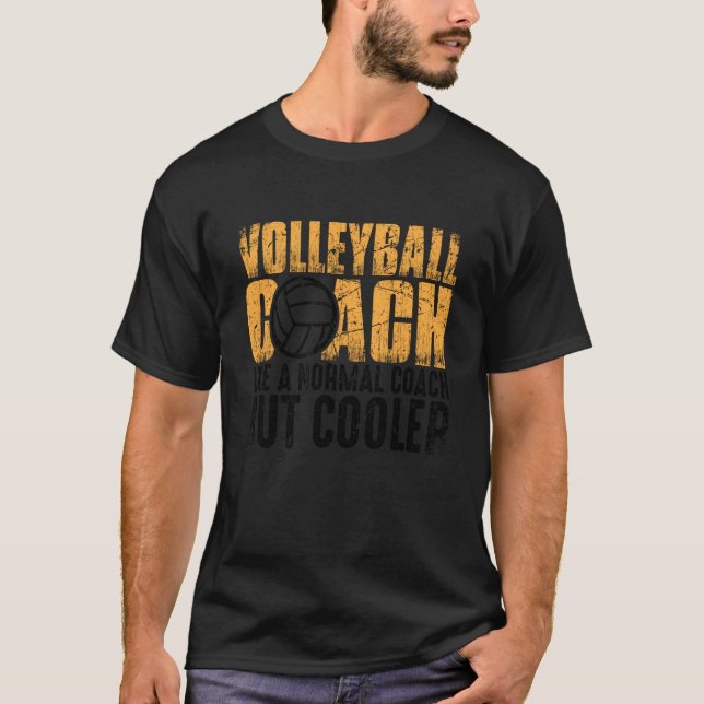 Camiseta Volleyball Coach Like A Normal Coach But Cooler  1 (Frente)