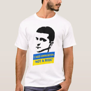Camiseta Volodymyr Zelensky I Precisa De Munições Ucrânia P