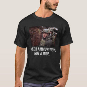 Camiseta Volodymyr Zelensky Preciso De Munições, Não De 