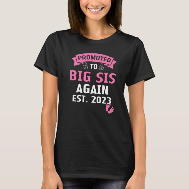Camiseta Voltando a Ser Uma Irmã Mais Velha  Promovida Irmã (Frente)