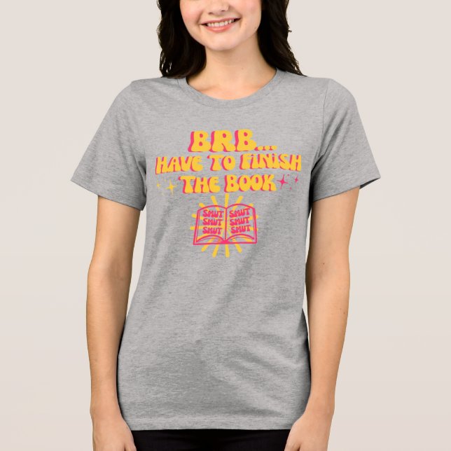 Camiseta Voltando Já, Tenho Que Terminar O Livro  (Frente)
