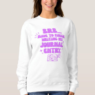 Camiseta Voltando, Preciso Terminar de Escrever Minha Entra