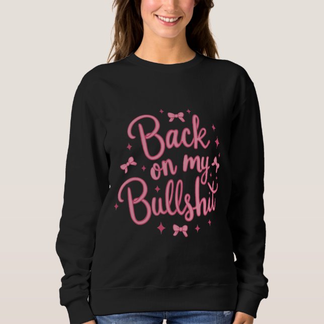 Camiseta Voltar ao Meu Bullsh*t (Frente)