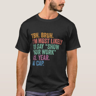 Camiseta Voltar às aulas, mano, mais provável de dizer most