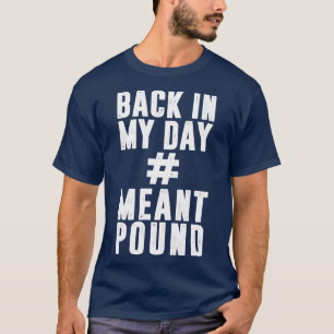 Camiseta Voltar No Meu Dia Significava Libra
