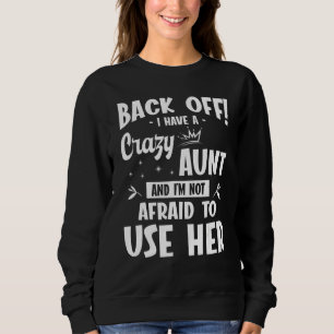 Camiseta Volte Atrás Eu Tenho Uma Tia Louca E Não Estou Com