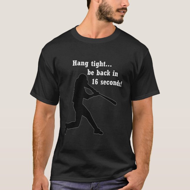 Camiseta Volte Em 16 Segundos! Duro Hitter Fast Runner! Ba (Frente)