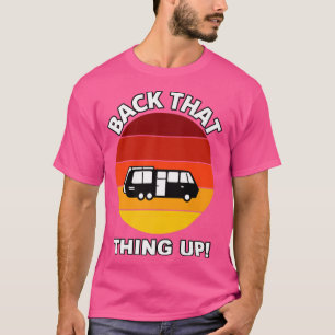 Camiseta Volte para o Engraçado Camper RV Meme acampando Va