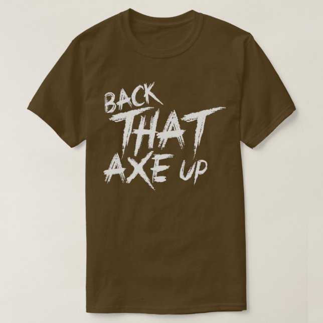 Camiseta Volte para o machado 2 (Frente do Design)