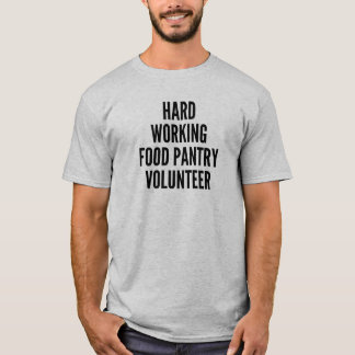 Camiseta Voluntariado da Comida de Trabalho do duro