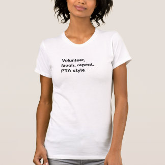 Camiseta Voluntário, Ria, Repita. Estilo PTA