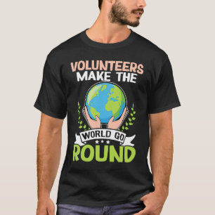 Camiseta Voluntários fazem o mundo girar