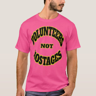 Camiseta Voluntários Não Reféns