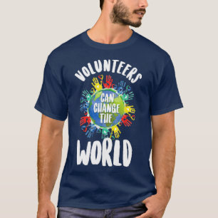 Camiseta Voluntários Podem Mudar O Voluntariado Mundial