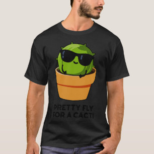 Camiseta Voo bonito Para Um Cactus Funny Pun 1