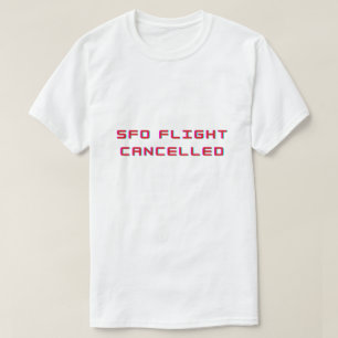 Camiseta Voo de Sfo cancelado