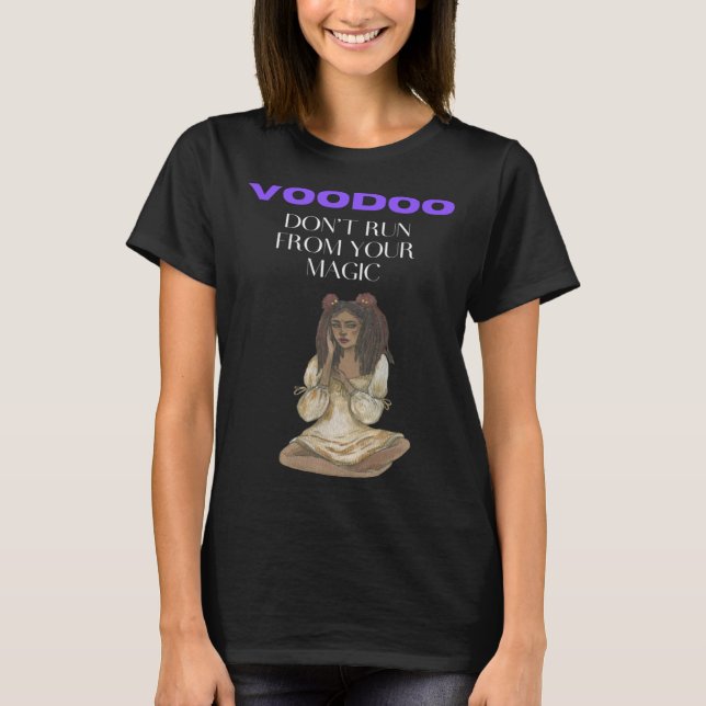 Camiseta Voodoo Não Corra da Sua Magia (Frente)