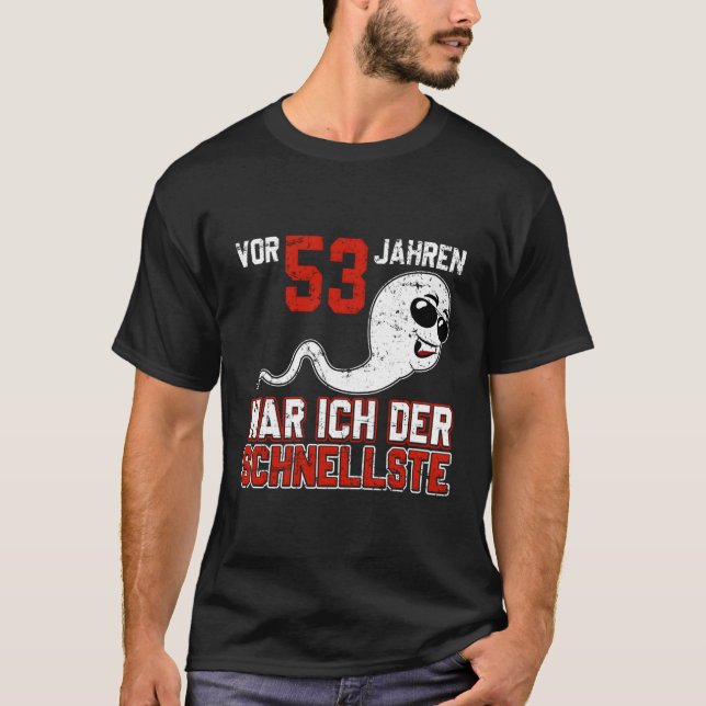 Camiseta Vor 53 Jahren War Ich Der Schnellste Birth B Day (Frente)