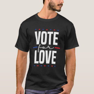 Camiseta Votação No Amor 2024 Votação No Eleitor Acordo Ele