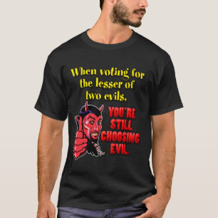 Camiseta Votação para os menos de dois mau