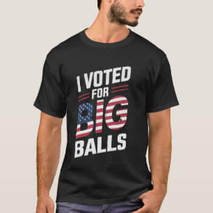 Camiseta Votado em Big Balls Engraçado DOGE